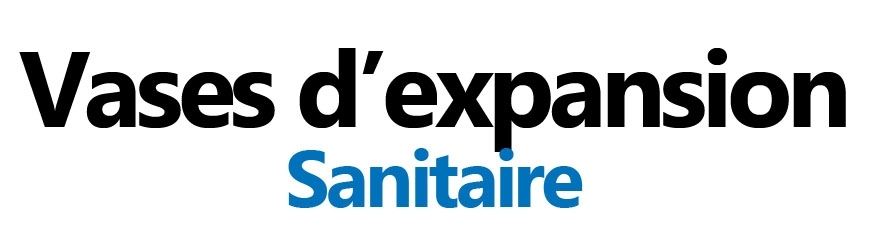 Vases d’expansion sanitaire | Protection de l’ECS