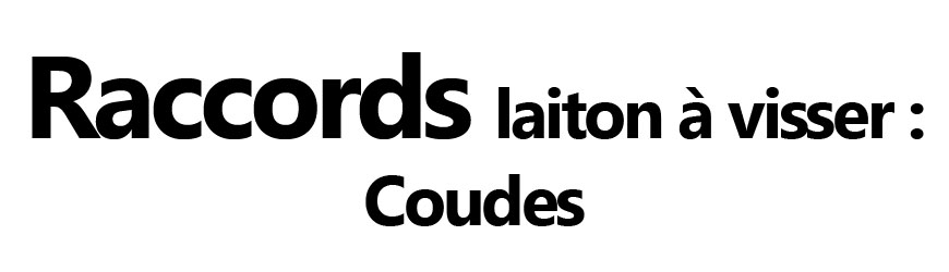 Coudes laiton à visser – Raccords 90° | Firelovers