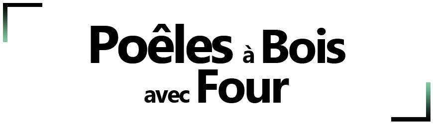 Poêle à bois avec four intégré