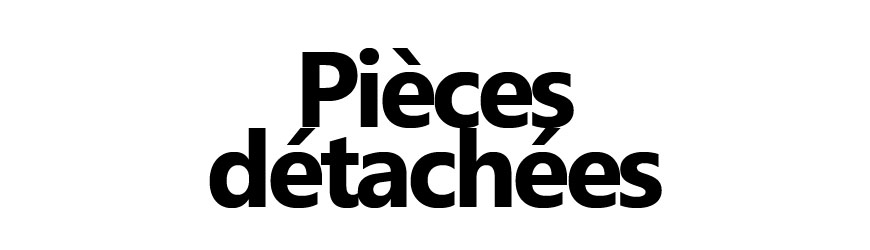 Pièces détachées