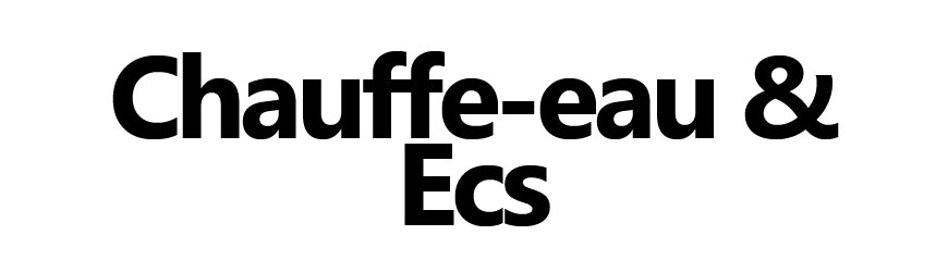 Chauffe-eaux & ECS| Solutions pour eau chaude sanitaire